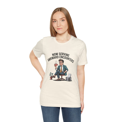 Now Serving Awkward Moments on a Jersey T-Shirt