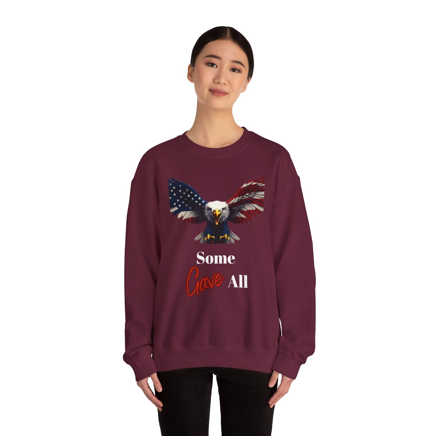 Some Gave All Patriotic Eagle text on a Crewneck Sweatshirt