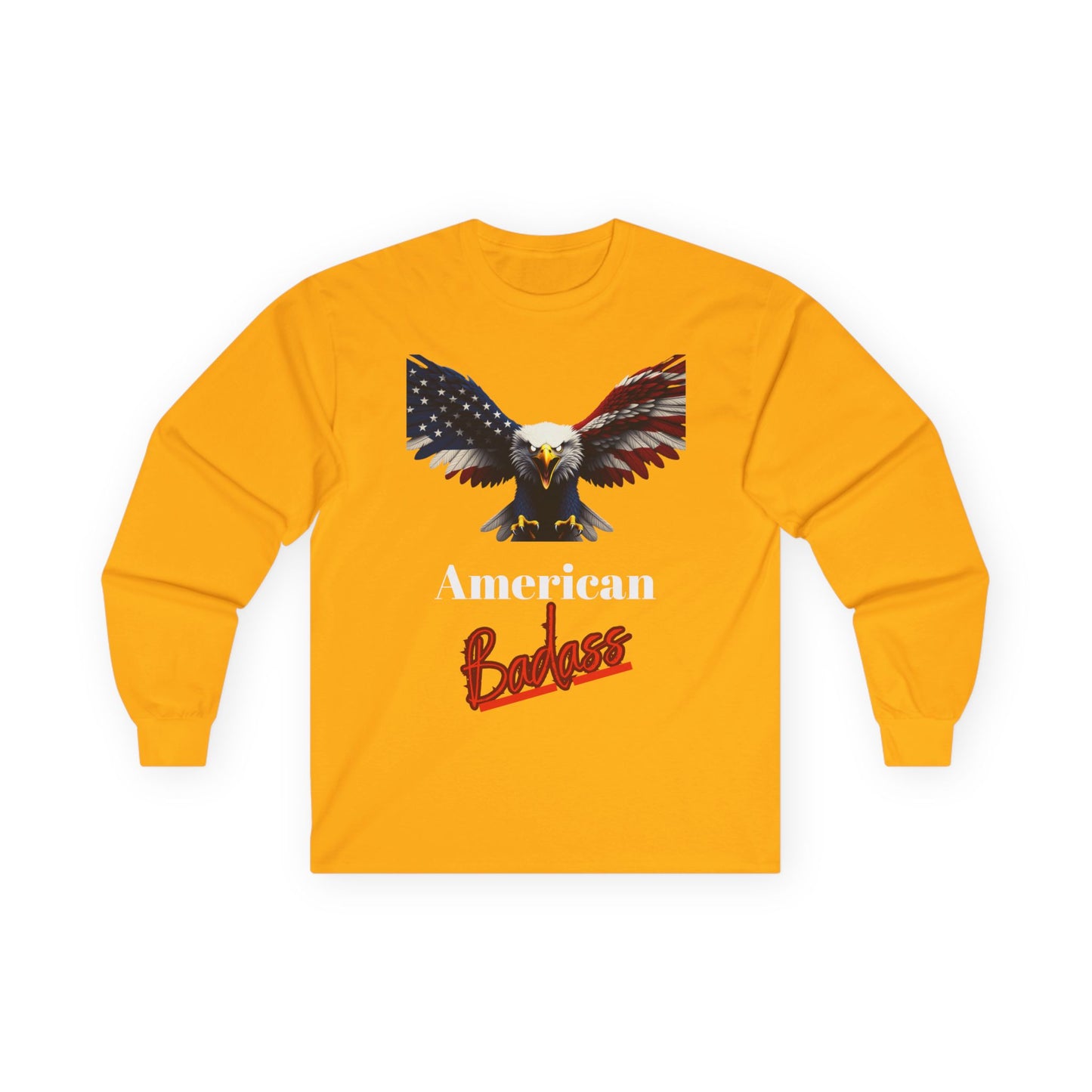 American Badass Patriotic Eagle on a long sleeve tee