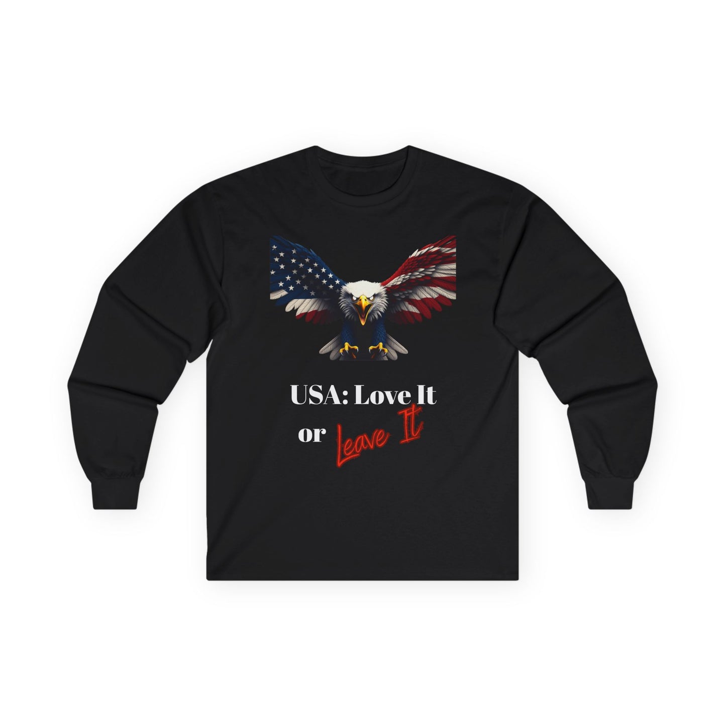 USA Love It Or Leave It Patriotic Eagle on a long sleeve tee