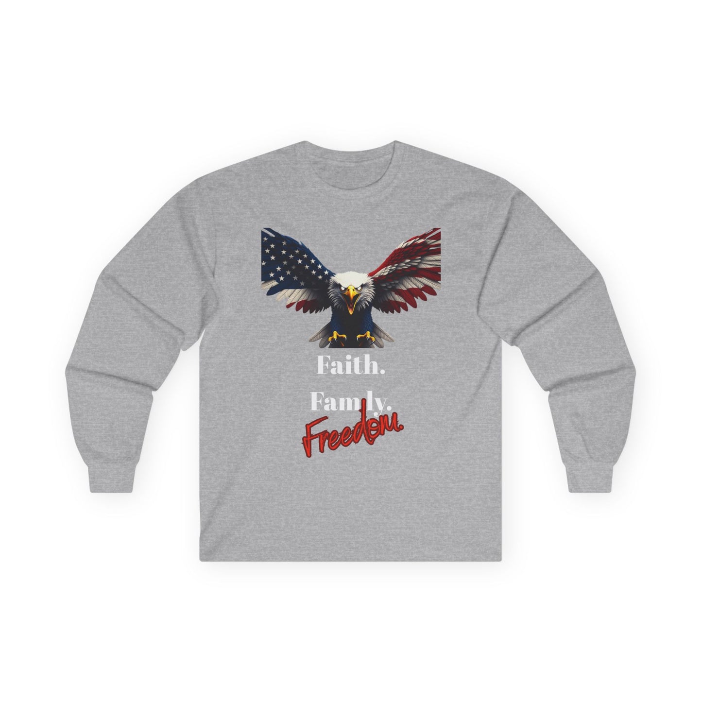 Faith. Family. Freedom Patriotic Eagle on a long sleeve tee