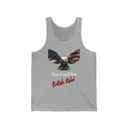 Too Cool For British Rule Patriotic Eagle on a Premium Tank Top