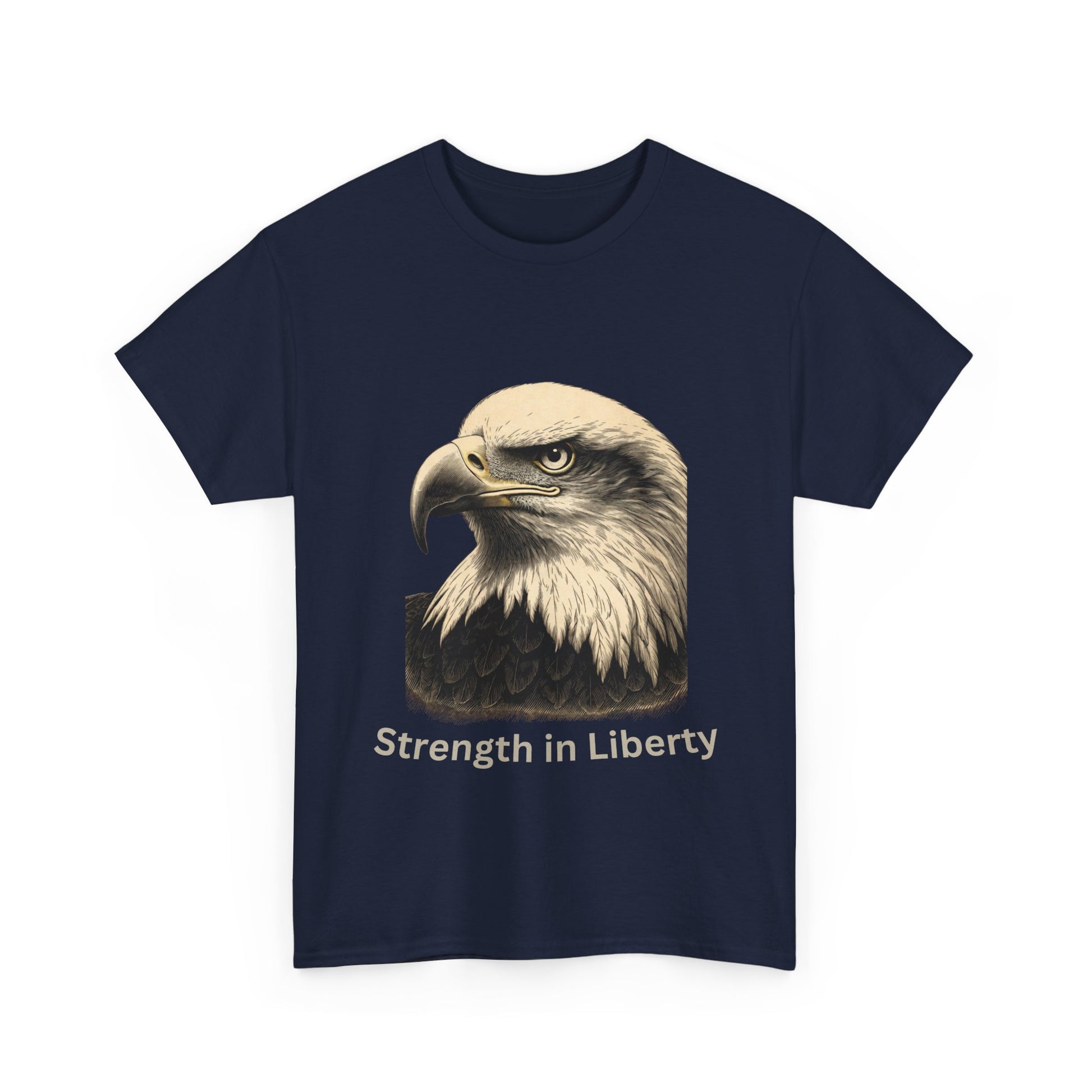 Engraved Eagle - Strength in Liberty - text on the bottom of a Heavyweight T-shirt