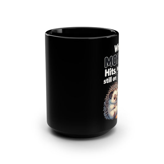 When MONDAY Hits, But You're Still On FRIDAY Vibes Hedgehog on a BlackMug 15oz