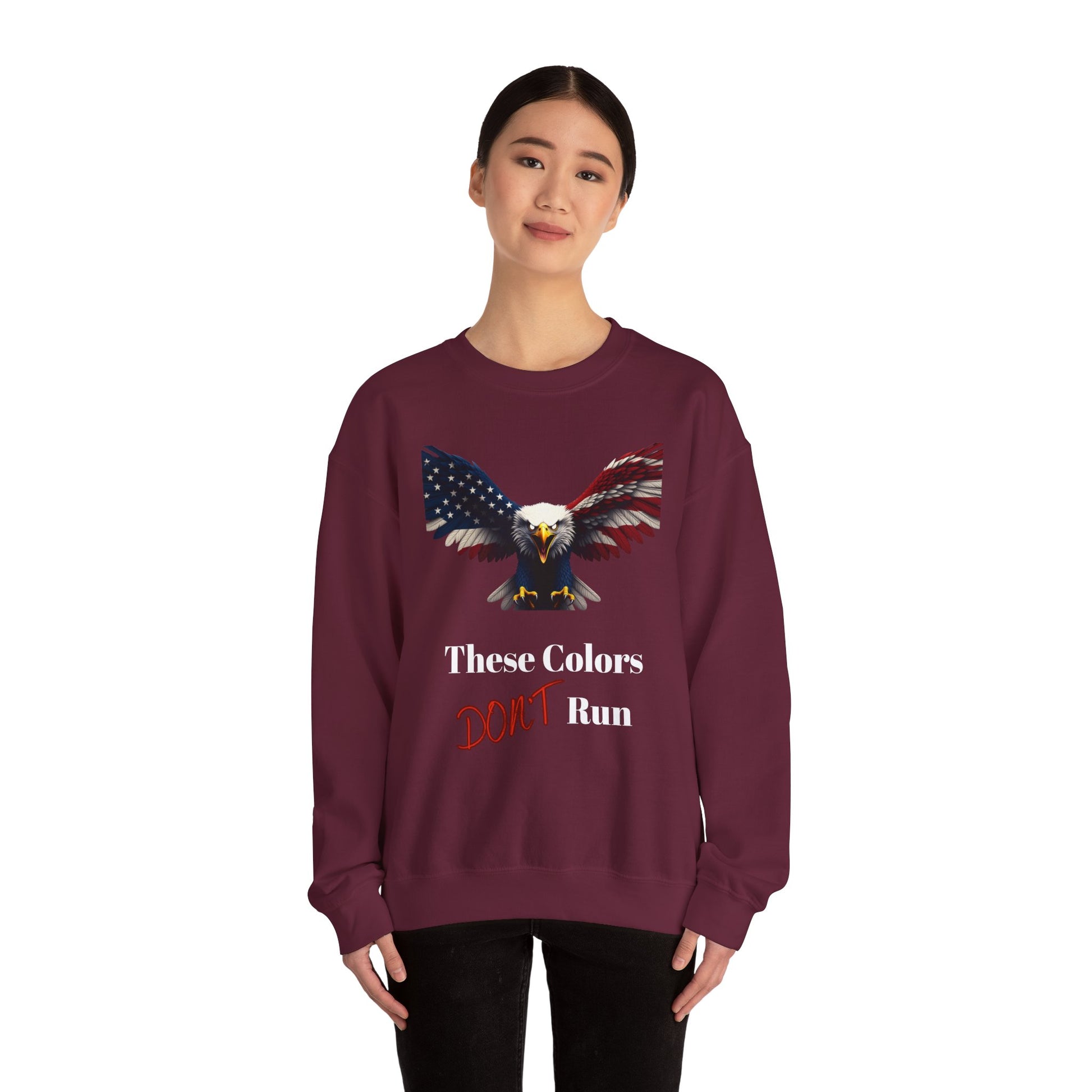 These Colors Don't Run Patriotic Eagle text on a Crewneck Sweatshirt