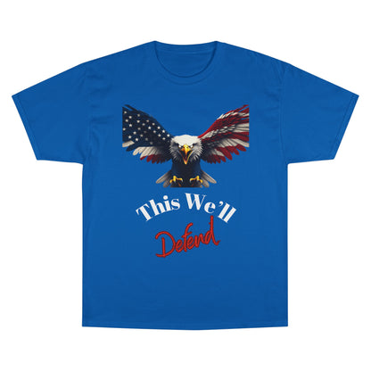 This We'll Defend Patriotic Eagle on a Champion T-shirt