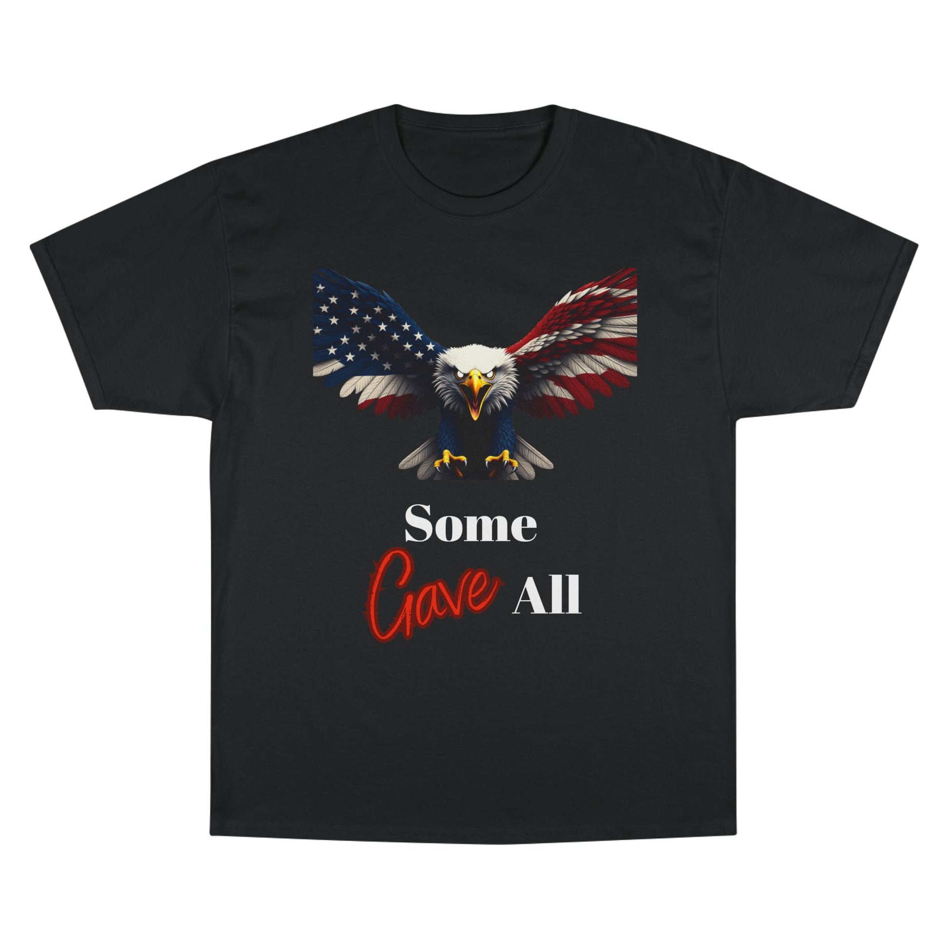 Some Gave All Patriotic Eagle on a Champion T-shirt