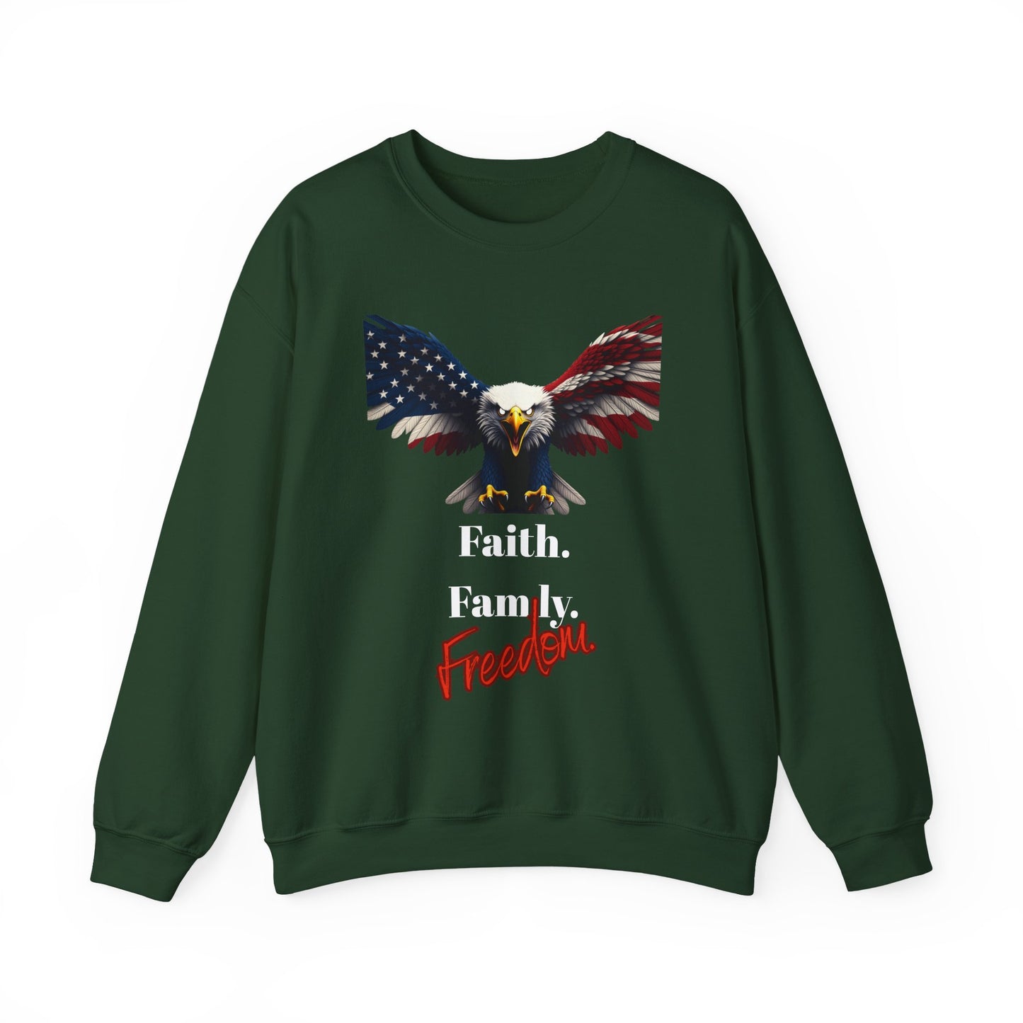 Faith. Family. Freedom Patriotic Eagle text on a Crewneck Sweatshirt