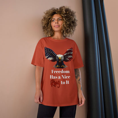 Freedom Has A Nice Ring To It Patriotic Eagle on a Champion T-shirt