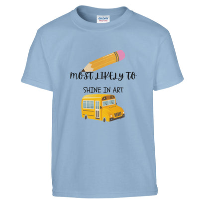 Most Likely To Shine in Art on a heavyweight T-Shirt