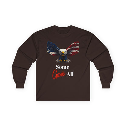 Some Gave All Patriotic Eagle on a long sleeve tee