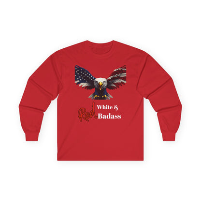 Red White & Badass Patriotic Eagle on a long sleeve tee