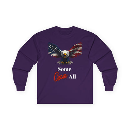 Some Gave All Patriotic Eagle on a long sleeve tee