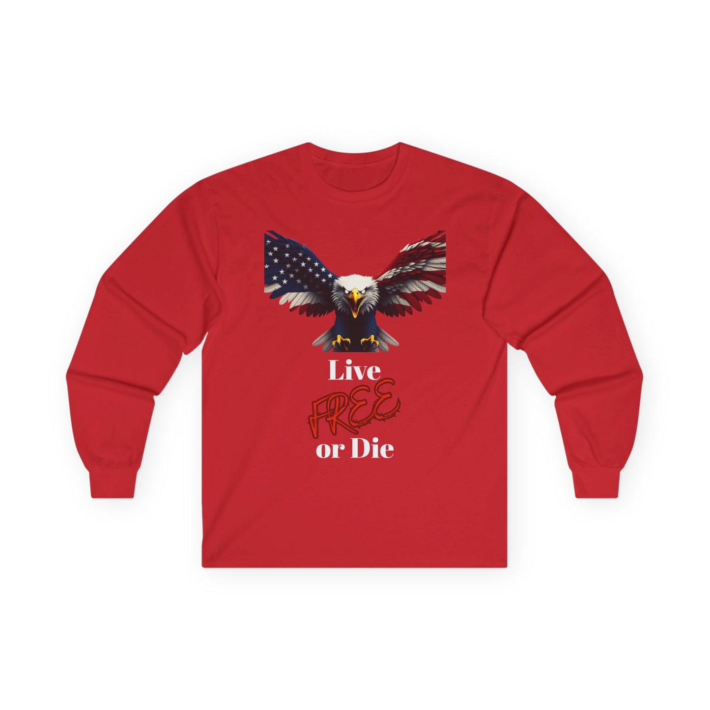 Live Free Or Die Patriotic Eagle on a long sleeve tee