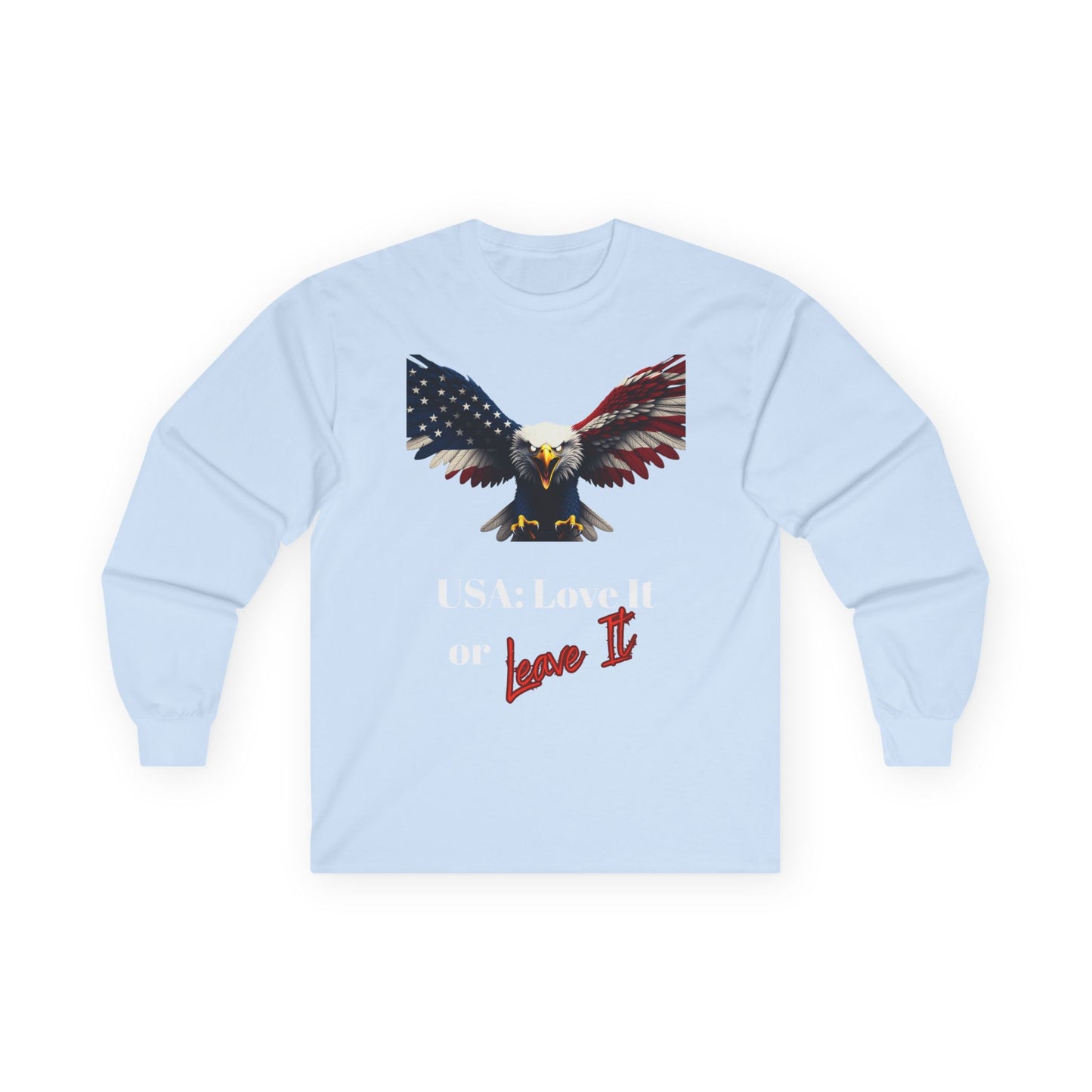 USA Love It Or Leave It Patriotic Eagle on a long sleeve tee