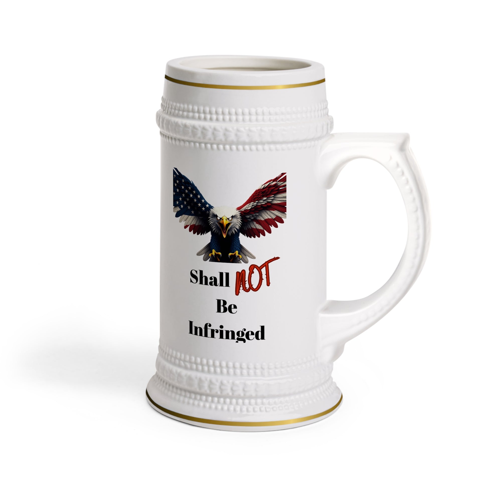 Shall Not Be Infringed Patriotic Eagle on a 22oz Ceramic Beer Stein