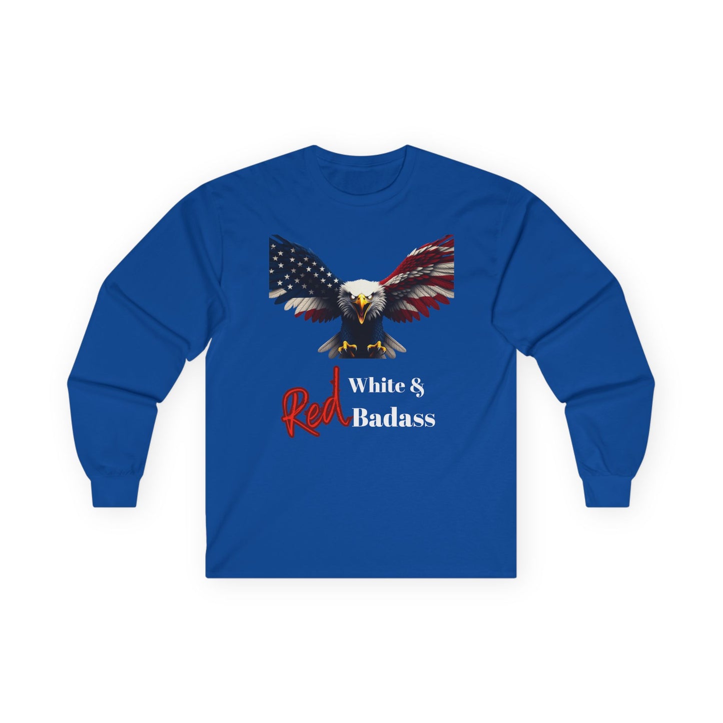 Red White & Badass Patriotic Eagle on a long sleeve tee