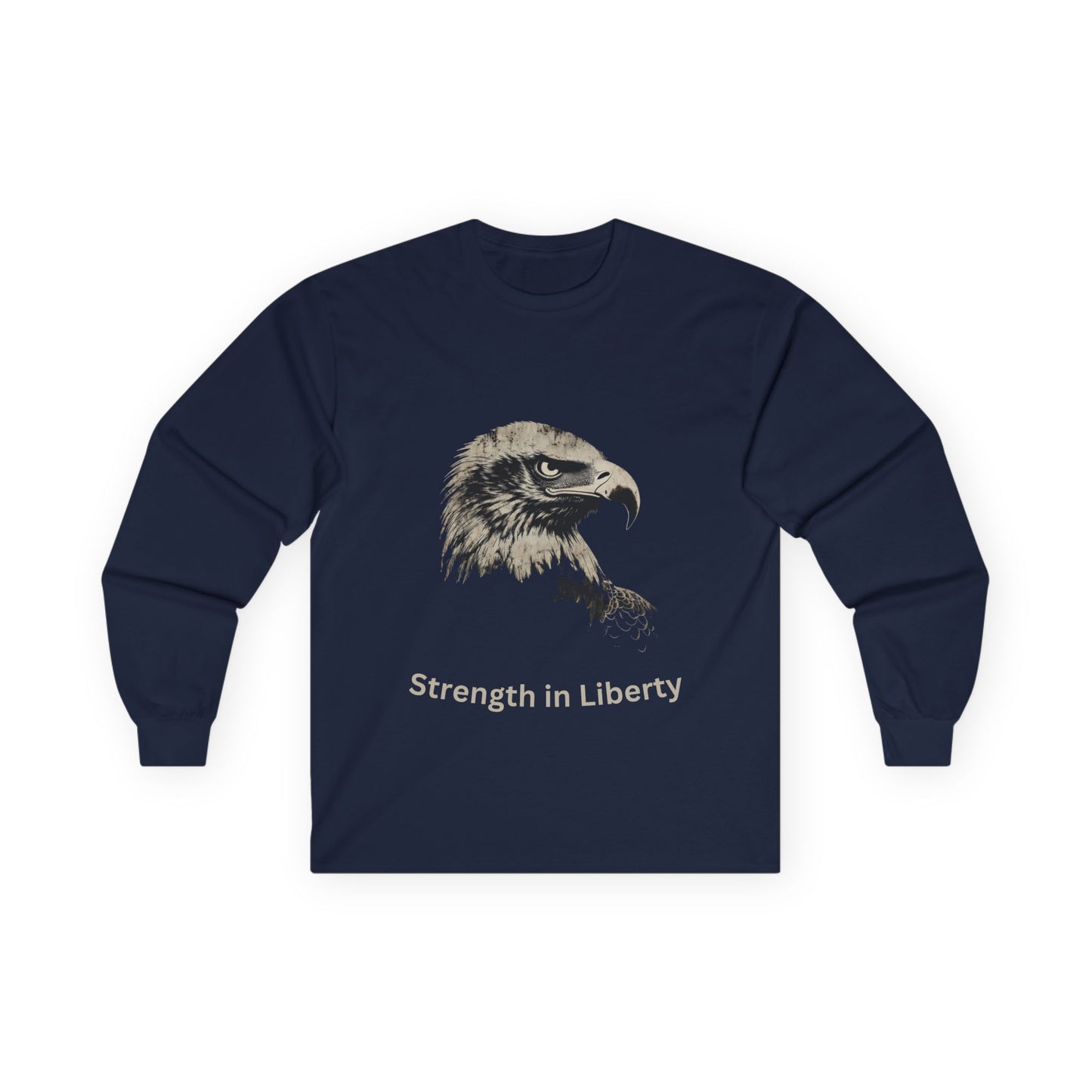Strength in Liberty text on a Long-Sleeve Tee