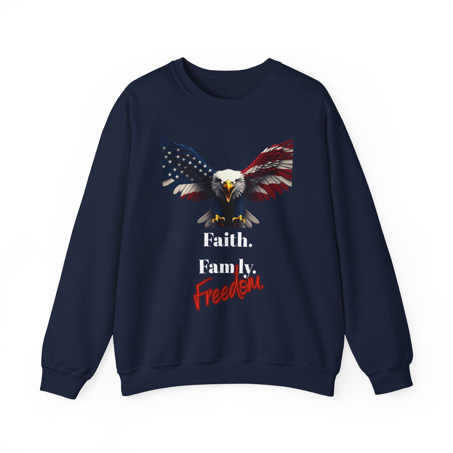 Faith. Family. Freedom Patriotic Eagle text on a Crewneck Sweatshirt