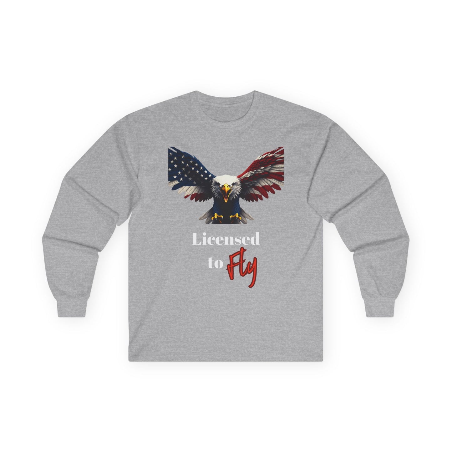 Licensed To Fly Patriotic Eagle on a long sleeve tee