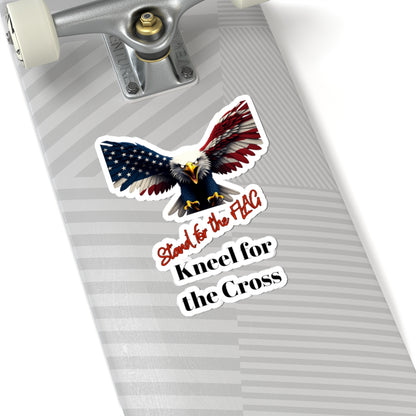 Stand For The Flag Kneel For The Cross Patriotic Eagle on a Kiss-Cut Stickers