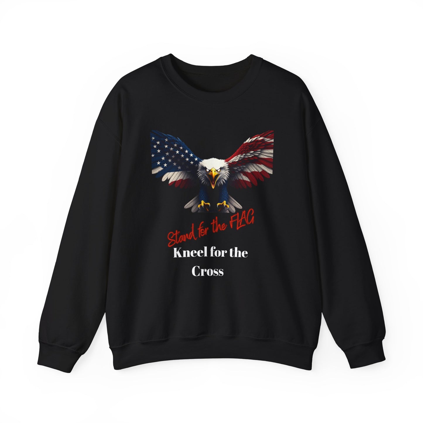 Stand For The Flag Kneel For The Cross Patriotic Eagle text on a Crewneck Sweatshirt