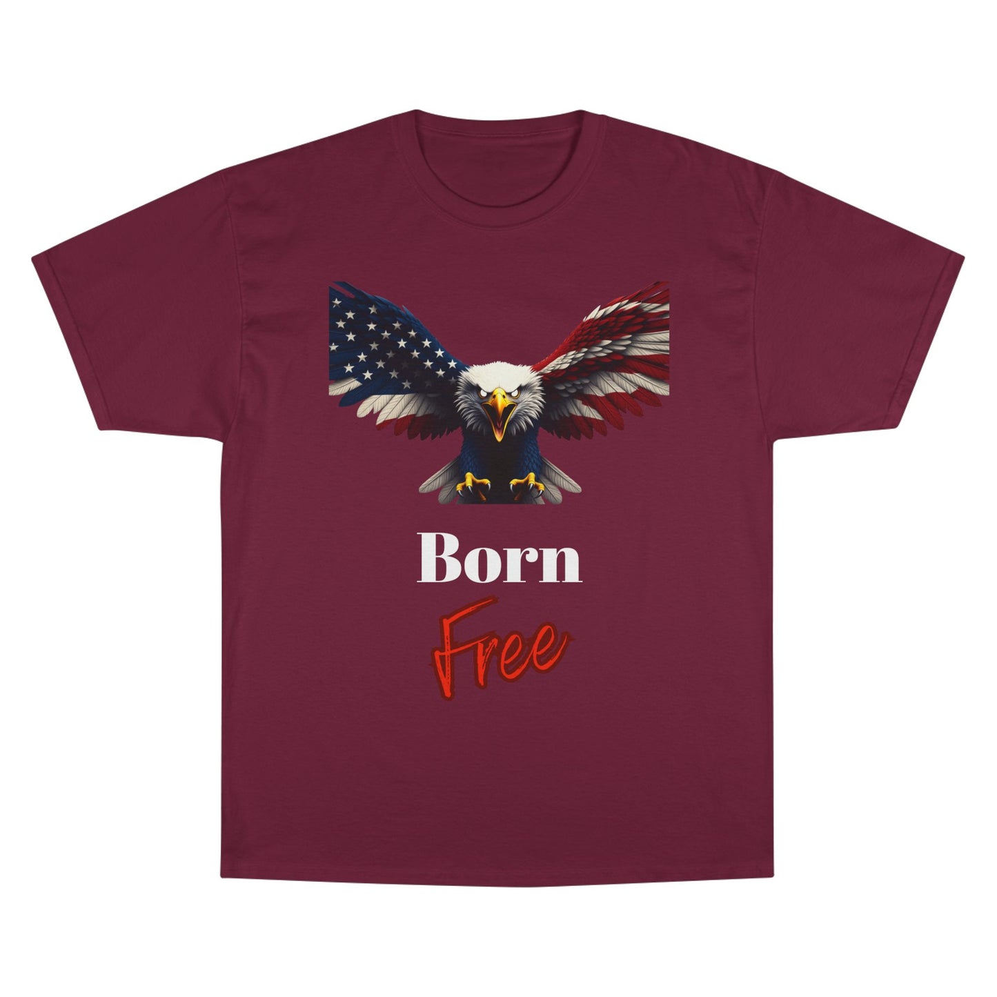 Born Free Patriotic Eagle on a Champion T-shirt