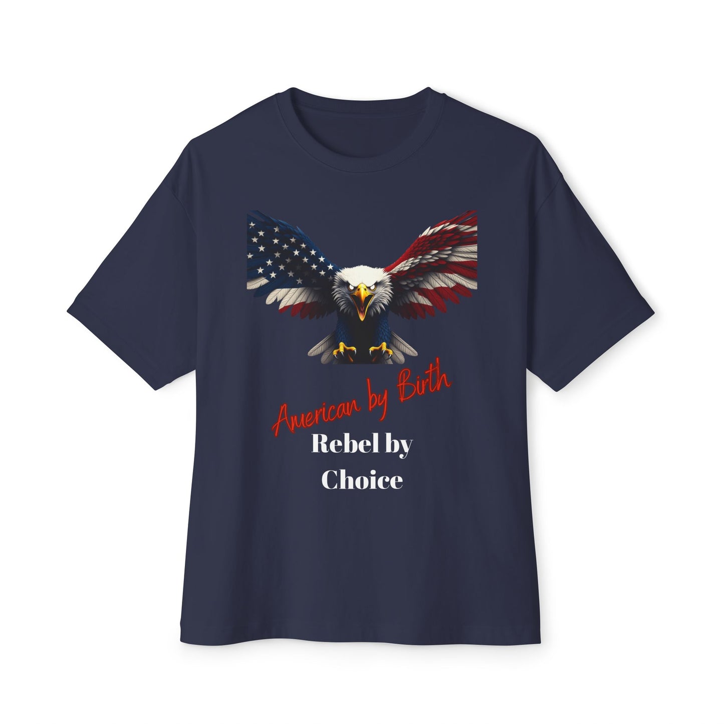 American By Birth Rebel By Choice Patriotic Eagle – Premium Tee