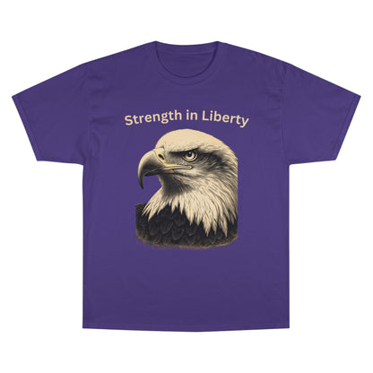 Engraved Eagle - Strength in Liberty - text on the top of a Champion Tee