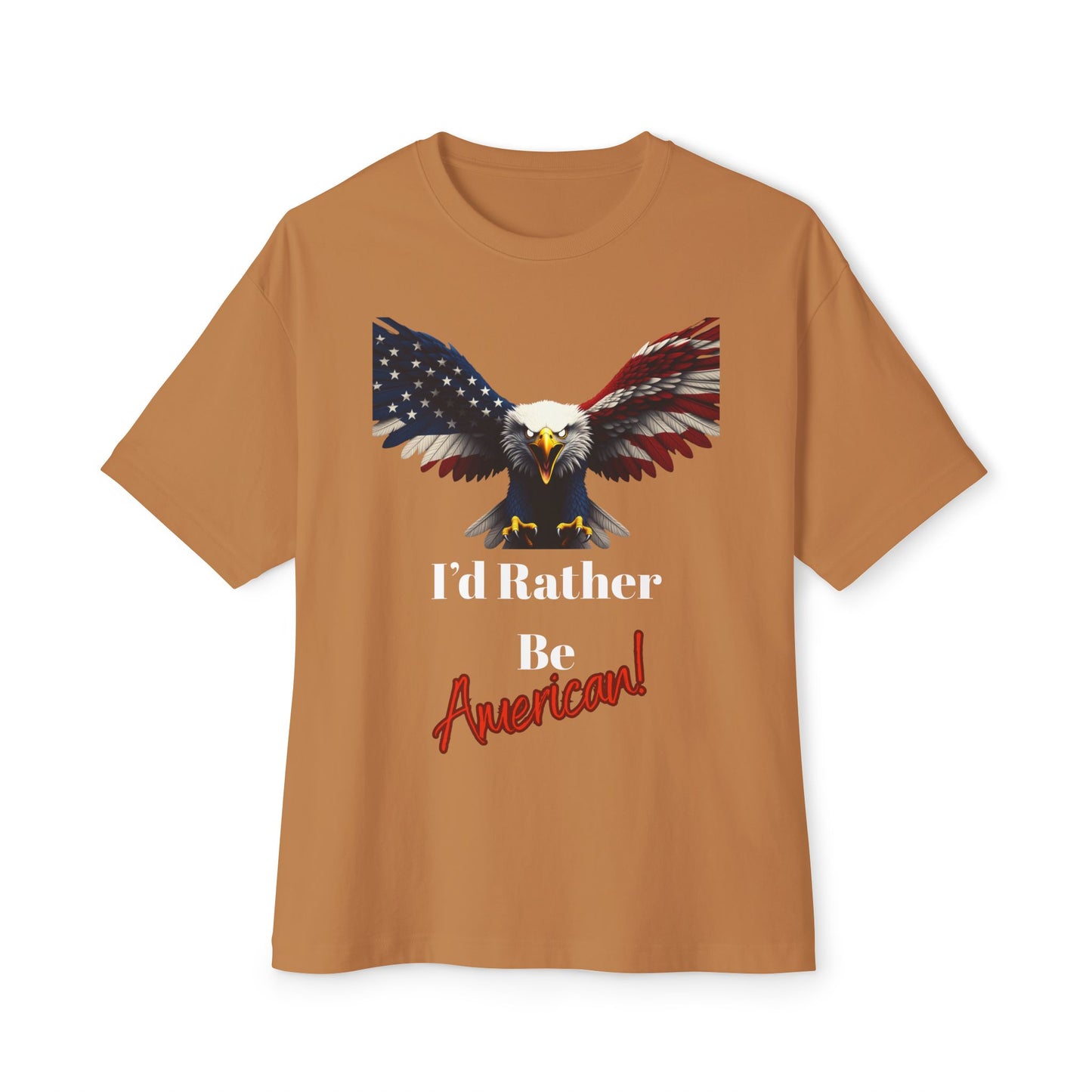 I'd Rather Be American Patriotic Eagle on a Premium Tee