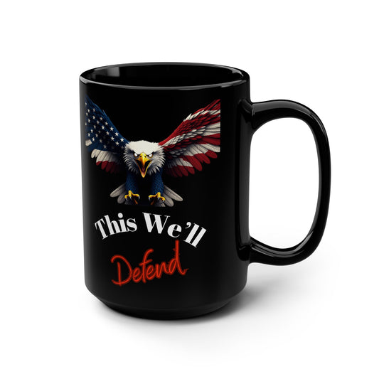 Patriotic Eagle This We’ll Defend on a Black Mug 15oz