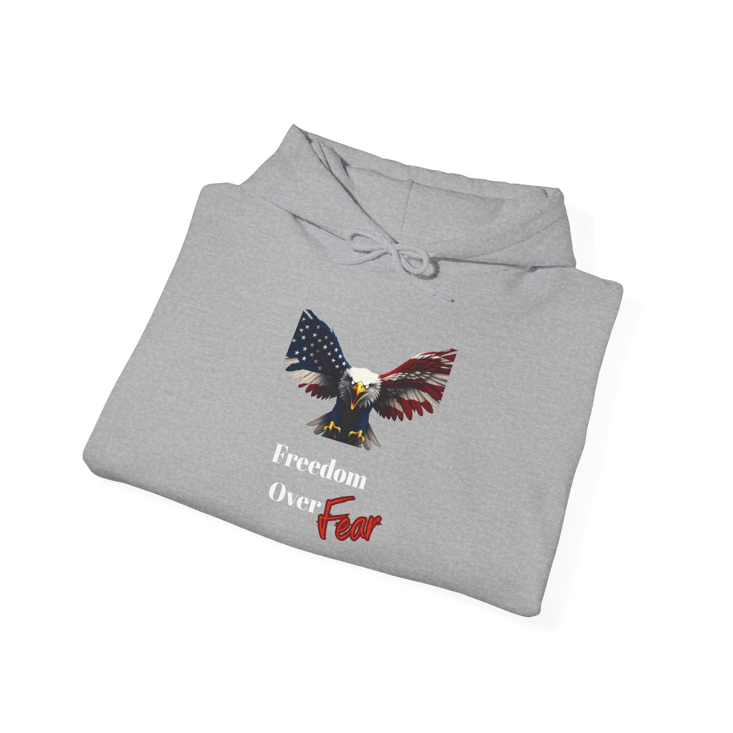 Freedom Over Fear Patriotic Eagle on a Pullover Hoodie