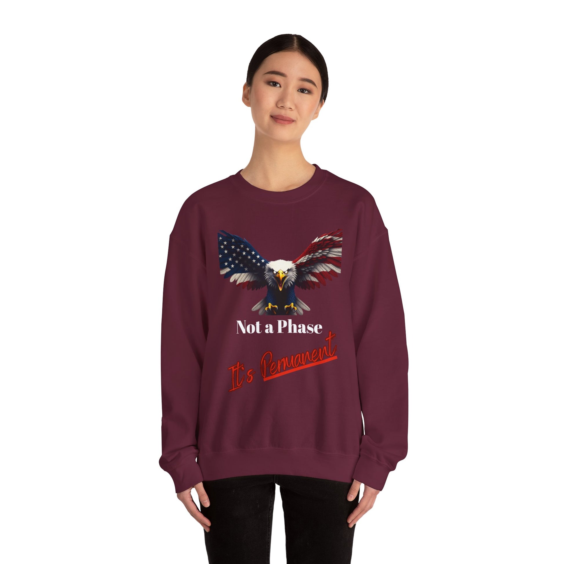Not A Phase It's Permanent Patriotic Eagle text on a Crewneck Sweatshirt