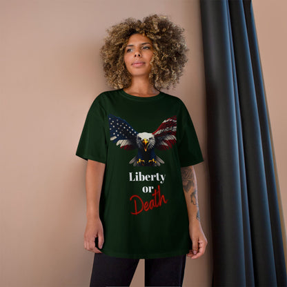 Liberty Or Death Patriotic Eagle on a Champion T-shirt