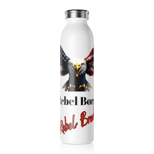 Rebel Born Rebel Bred Patriotic Eagle on a 20oz Stainless Steel Water Bottle