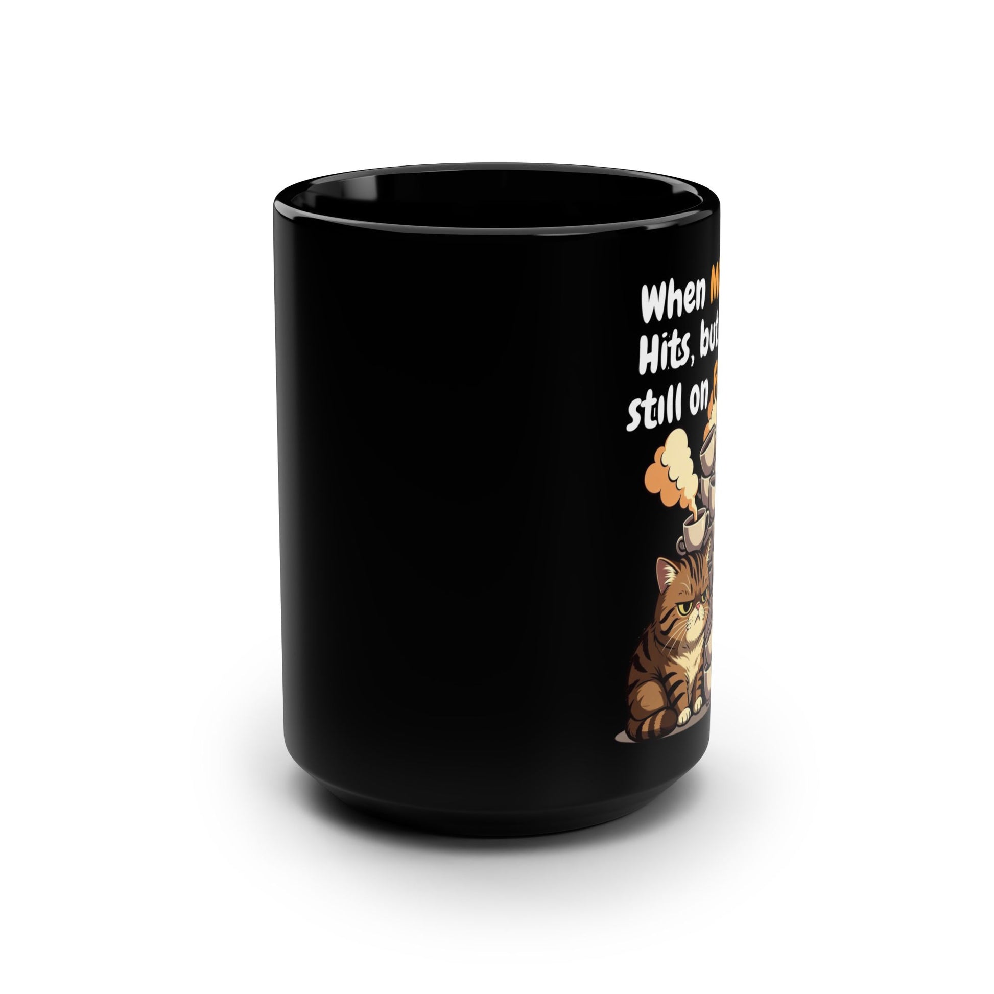 When MONDAY Hits, But You're Still On FRIDAY Vibes Cat on a BlackMug 15oz