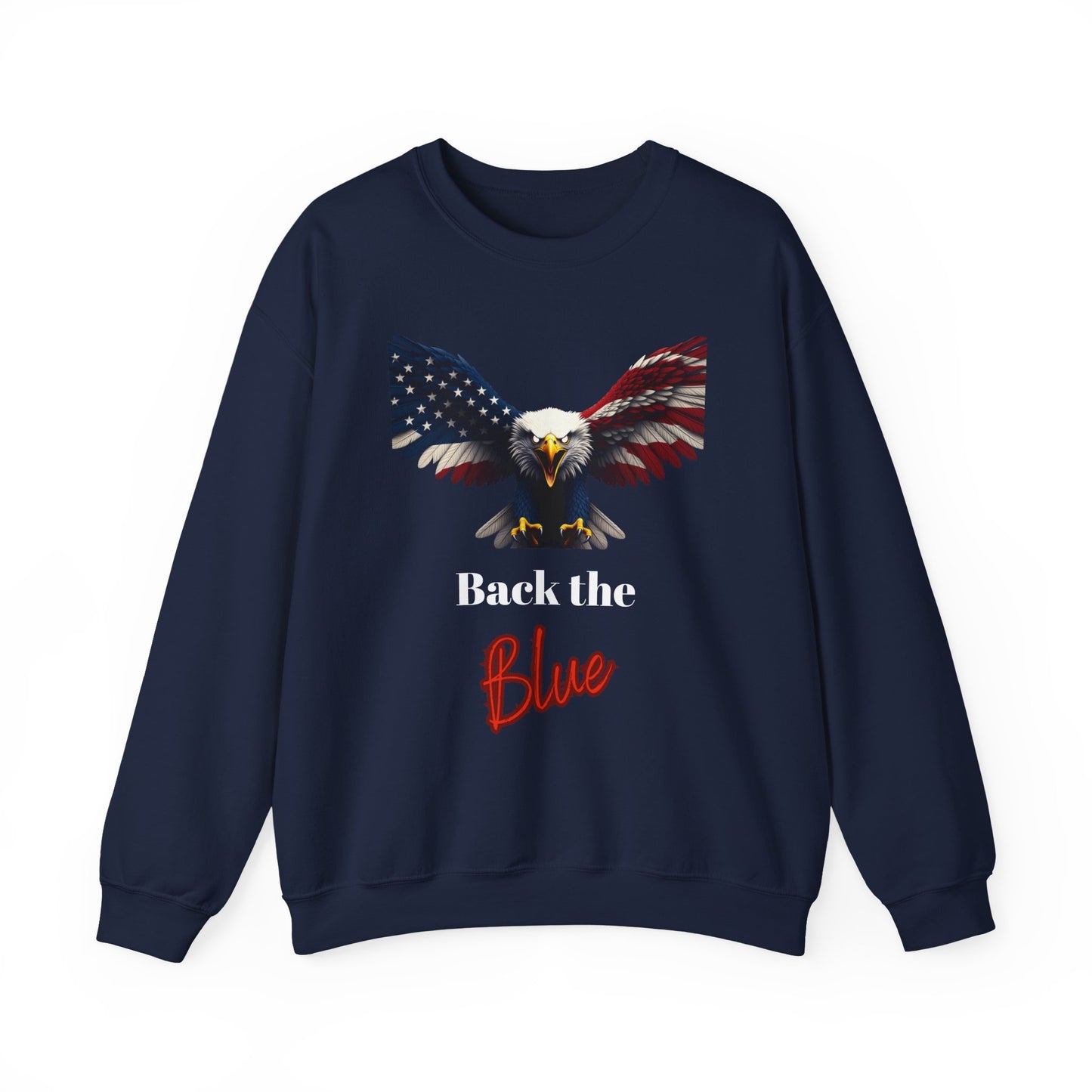 Back The Blue Patriotic Eagle text on a Crewneck Sweatshirt