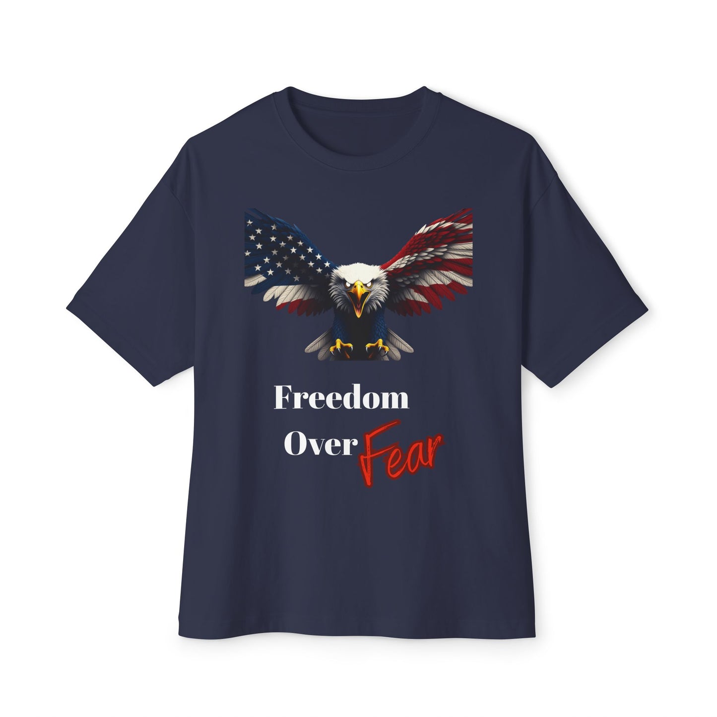 Freedom Over Fear Patriotic Eagle on a Premium Tee