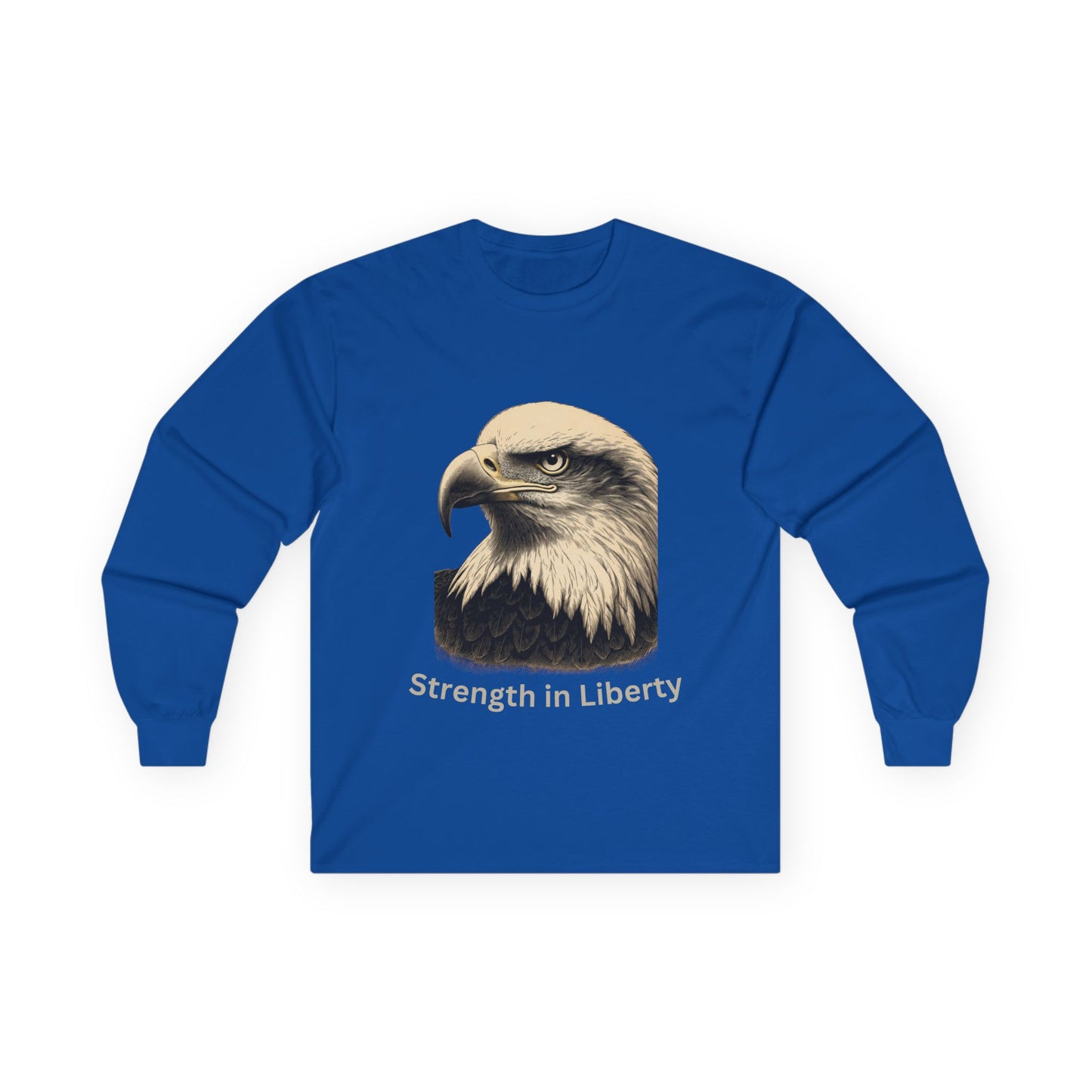 Strength in Liberty text on a Long-Sleeve Tee