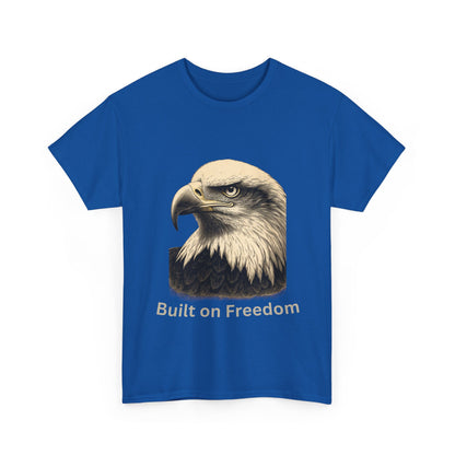 Engraved Eagle - Built of Freedom - text on the bottom of a Heavyweight T-shirt