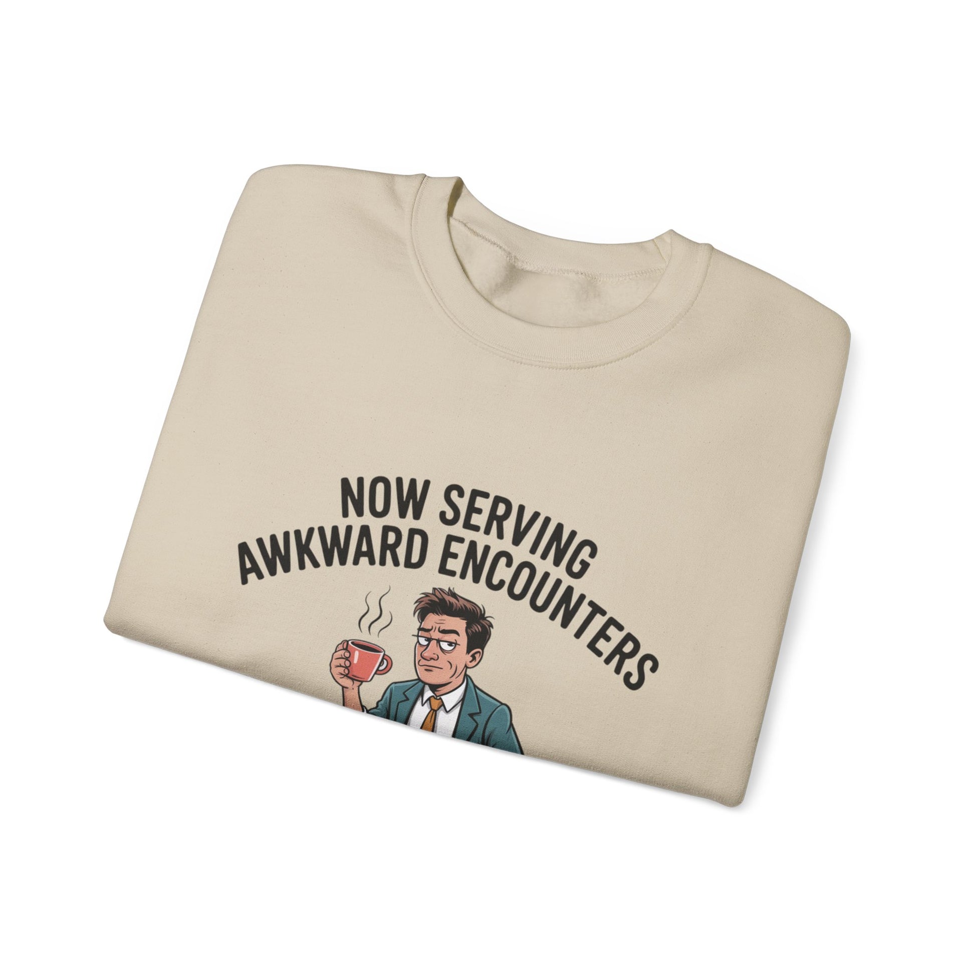 Now Serving Awkward Moments on a Crewneck Sweatshirt