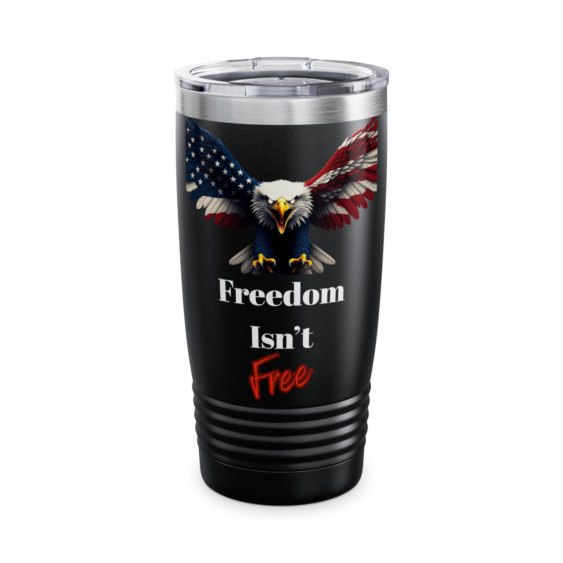 Freedom Isn't Free Patriotic Eagle on a 20oz Insulated Tumbler