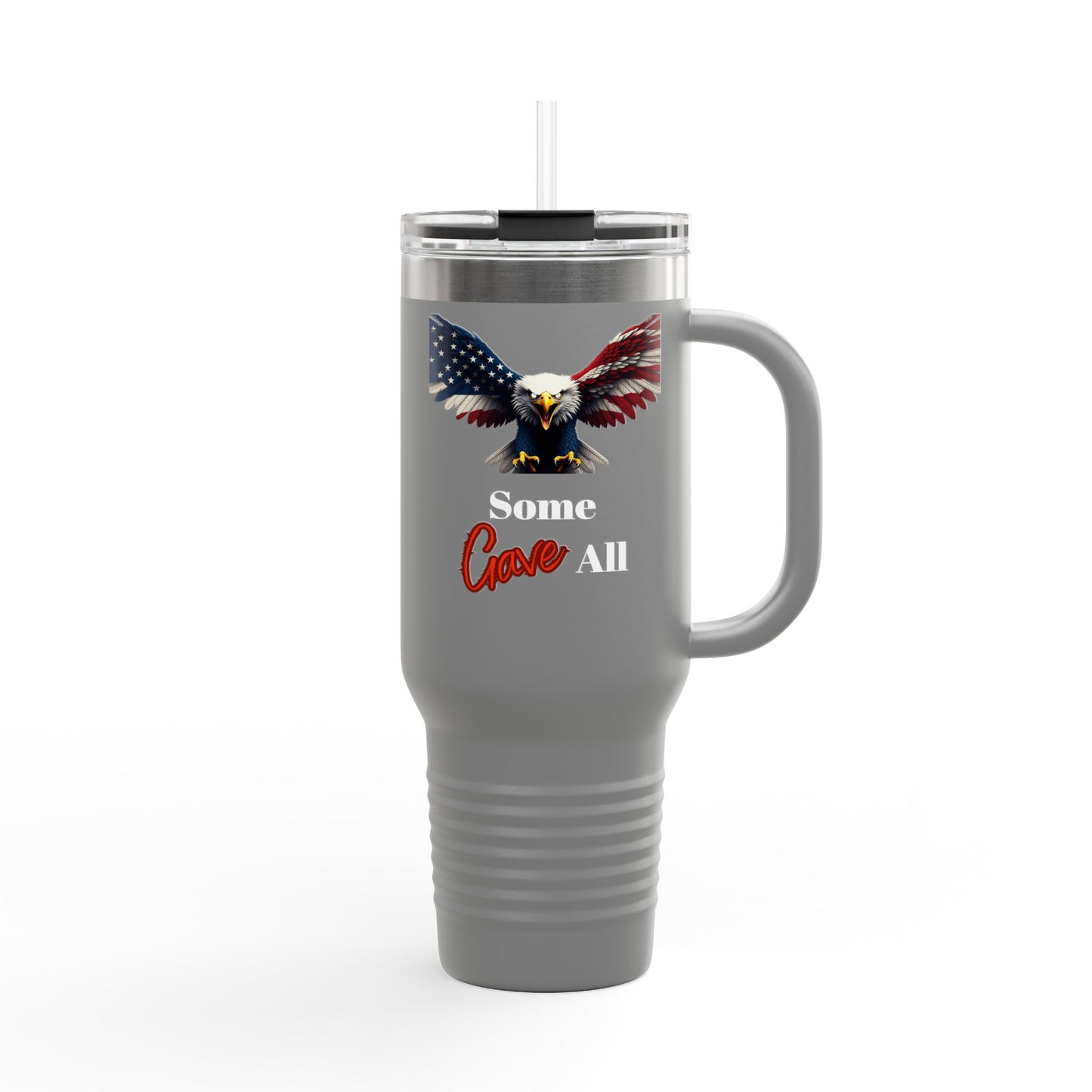 Some Gave All Patriotic Eagle – 40oz Insulated Travel Mug