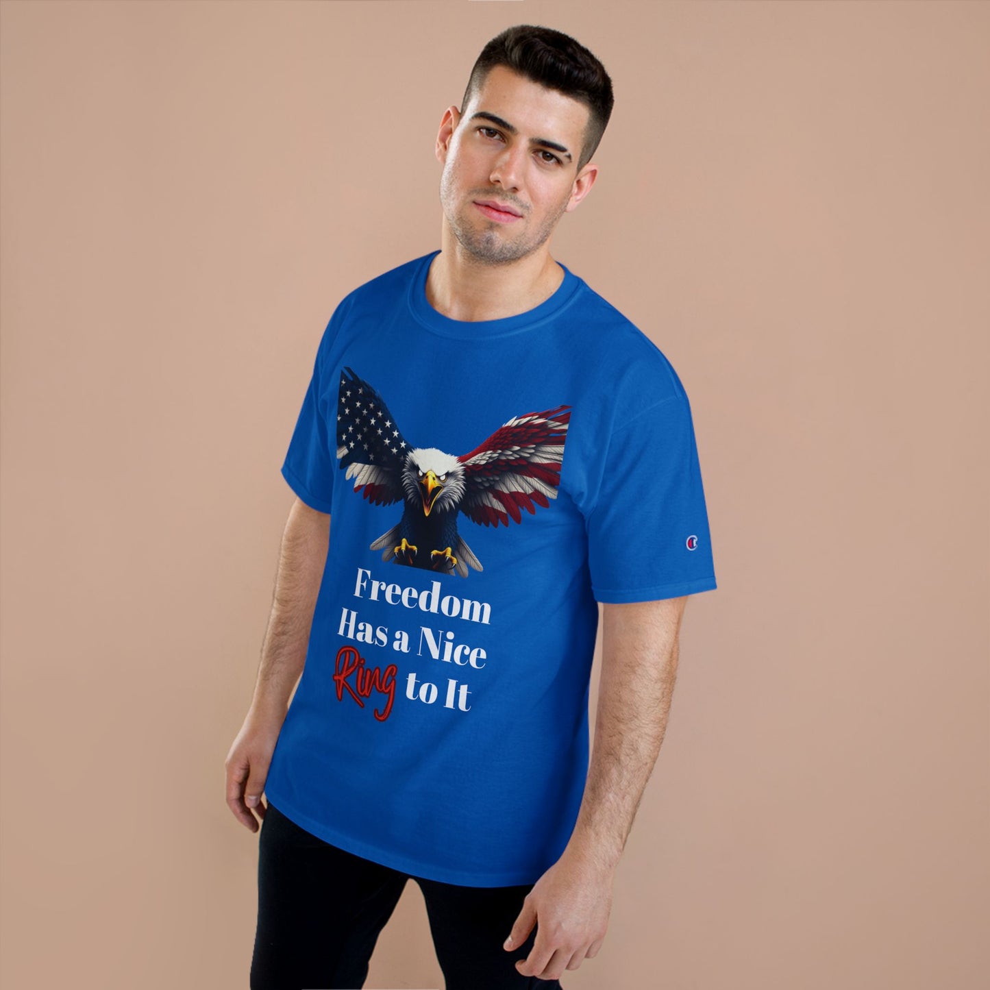 Freedom Has A Nice Ring To It Patriotic Eagle on a Champion T-shirt