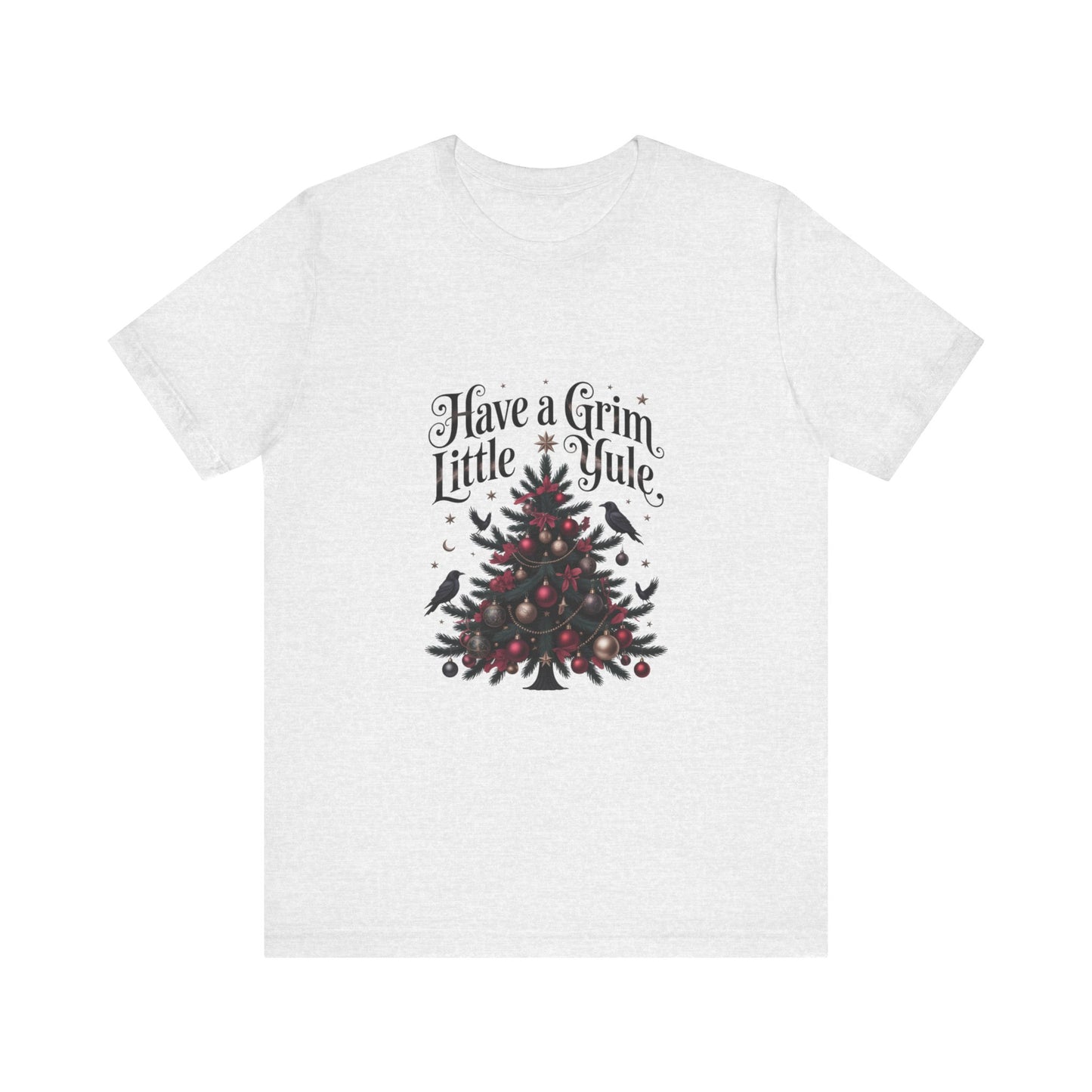 Have a Grim Little Yule on a Jersey T-Shirt