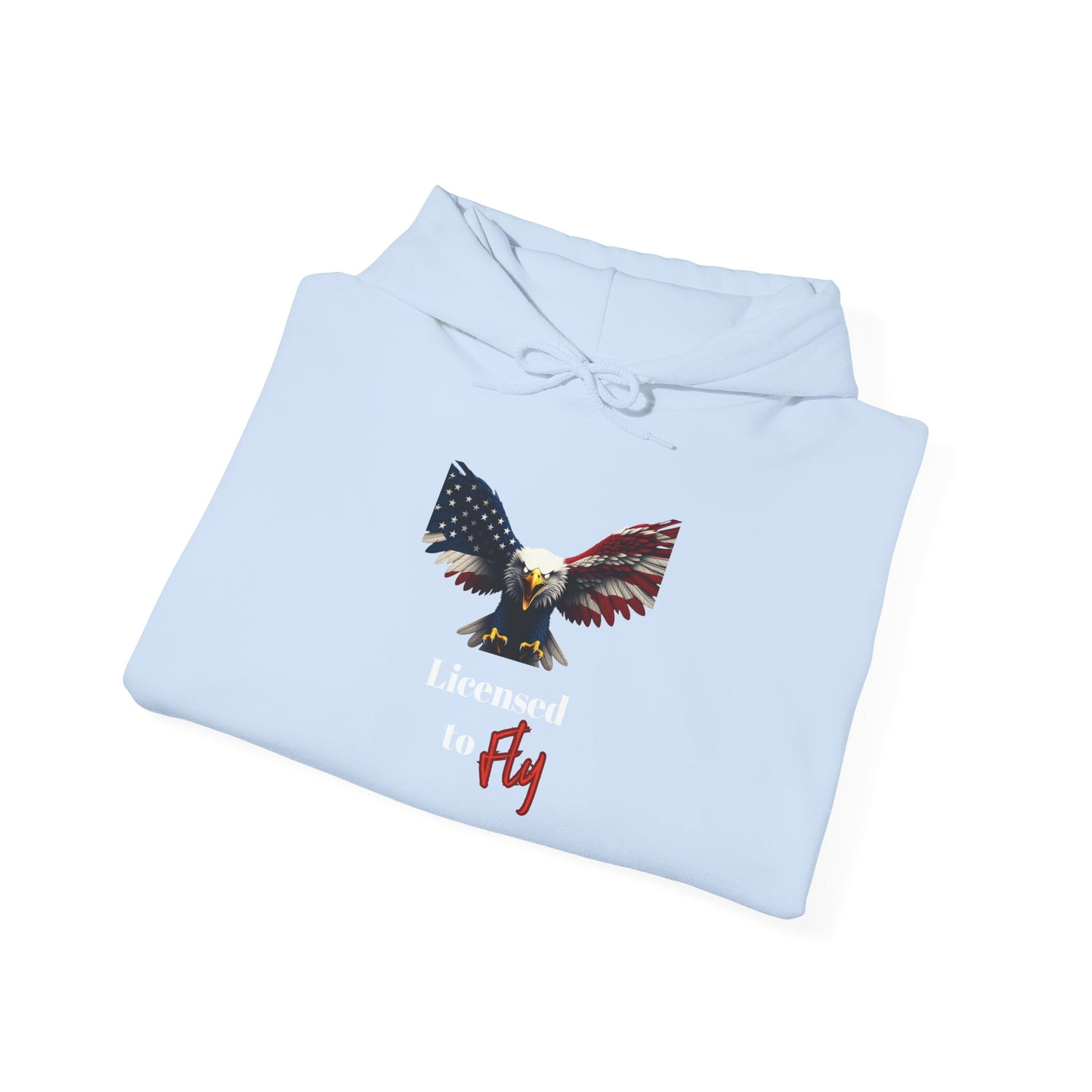 Licensed To Fly Patriotic Eagle on a Pullover Hoodie