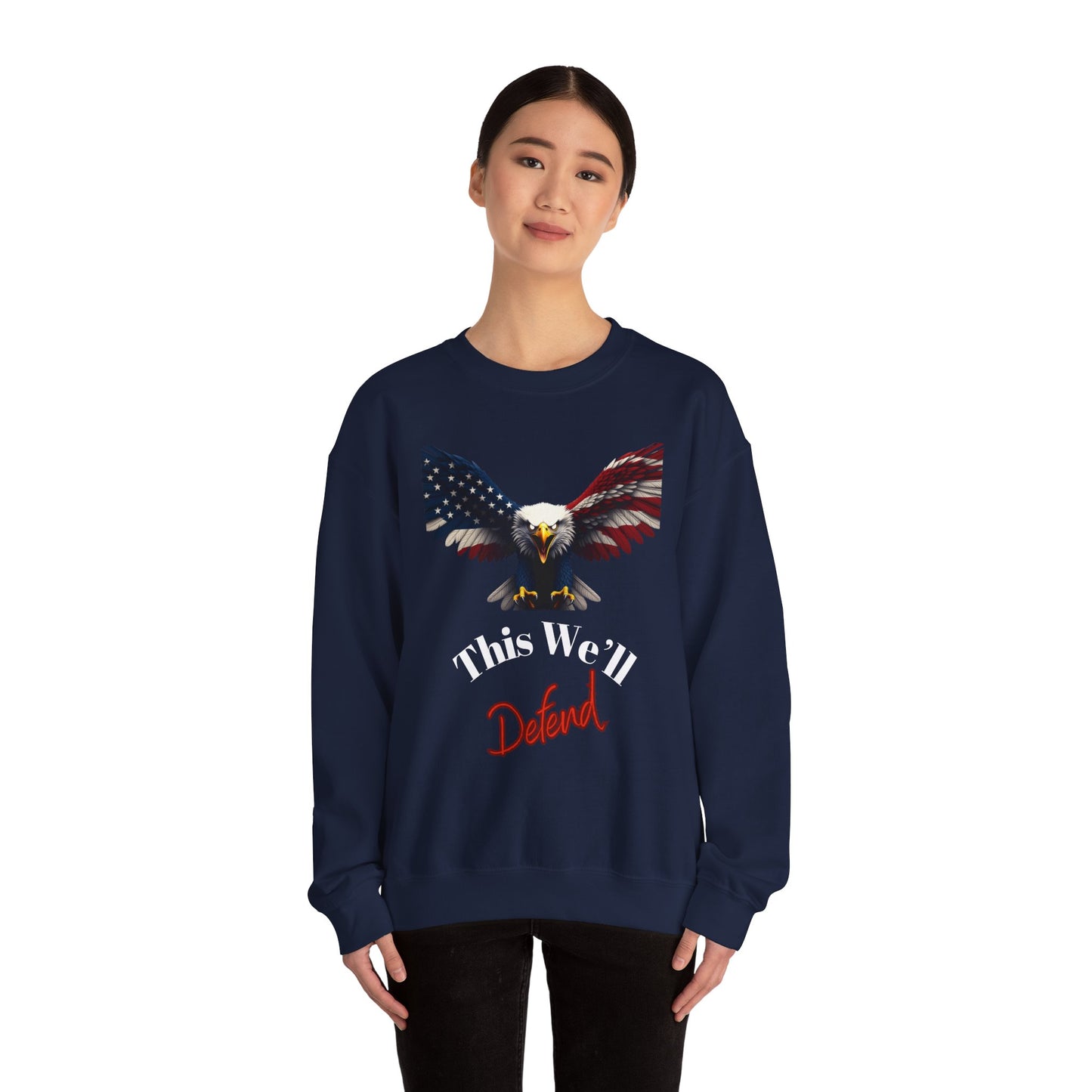 This We'll Defend Patriotic Eagle text on a Crewneck Sweatshirt