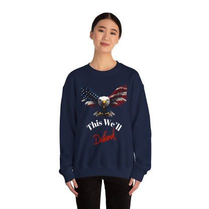 This We'll Defend Patriotic Eagle text on a Crewneck Sweatshirt