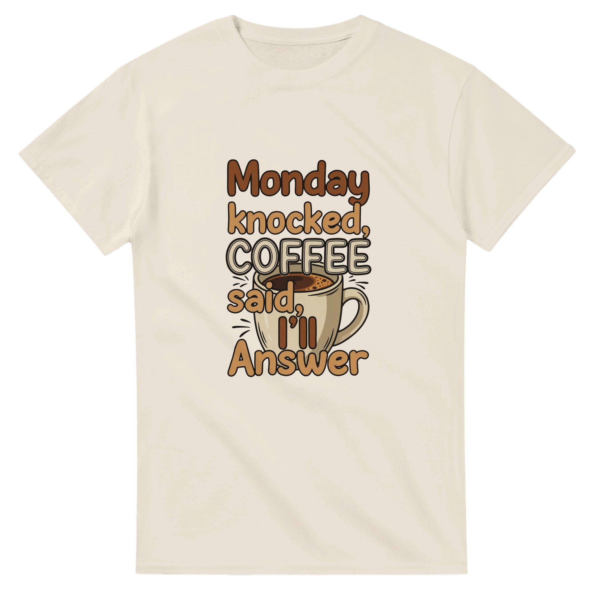 Monday Knocked, Coffee Said I'll Answer on a Heavyweight Humor & Caffeine T on a Shirt