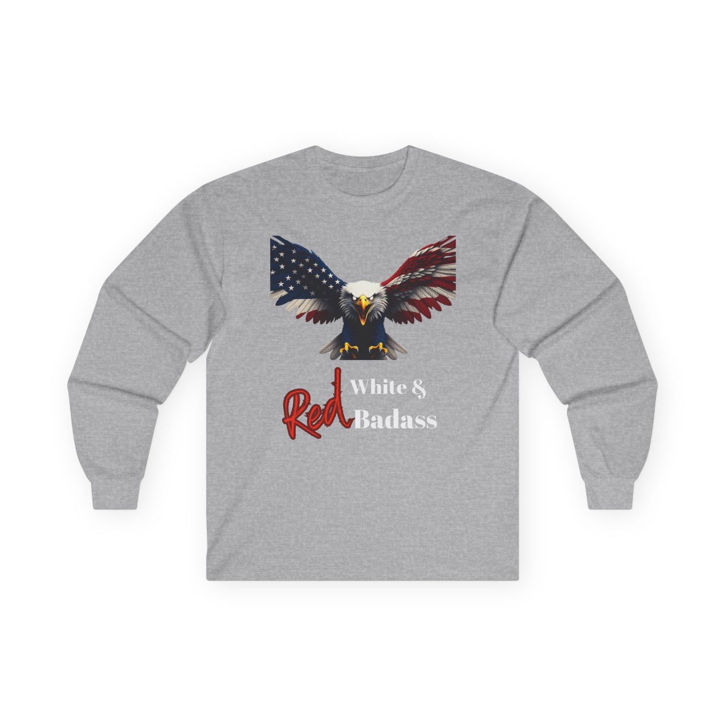 Red White & Badass Patriotic Eagle on a long sleeve tee